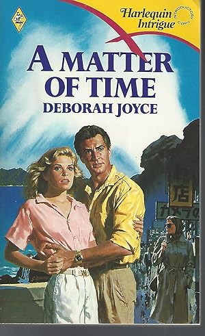 A Matter Of Time (Harlequin Intrigue, No 49)