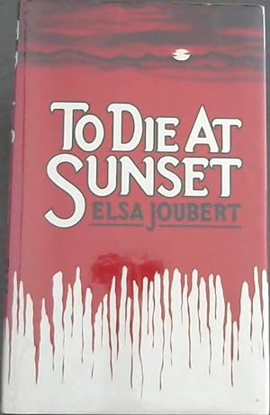 Seller image for To Die at Sunset for sale by Chapter 1