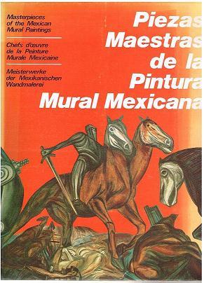 Seller image for Piezas Maestras de la Pintura Mural Mwxicana. Meisterwerke der Mexikanischen Wandmalerei. for sale by Antiquariat Bernd Preler