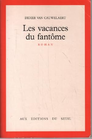 Image du vendeur pour Les vacances du fantme / roman mis en vente par librairie philippe arnaiz