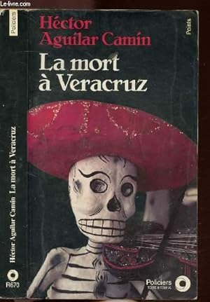 Seller image for LA MORT A VERACRUZ - COLLECTION POINTS NR670 for sale by Le-Livre