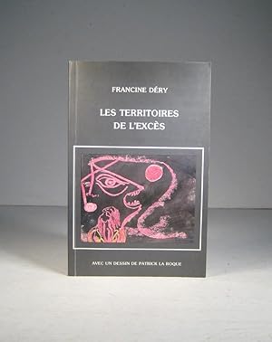 Imagen del vendedor de Les territoires de l'excs a la venta por Librairie Bonheur d'occasion (LILA / ILAB)