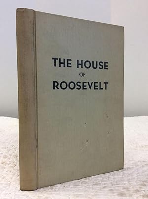 Seller image for THE HOUSE OF ROOSEVELT for sale by Kubik Fine Books Ltd., ABAA