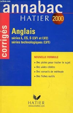 Seller image for ANNABAC 2000, ANGLAIS L, ES, S (LV1, LV2), TECHNO. (LV1), CORRIGES for sale by Le-Livre