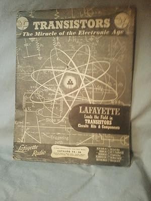 LAFAYETTE RADIO CATALOG T4-56 TRANSISTORS : The Miracle of the Modern Age