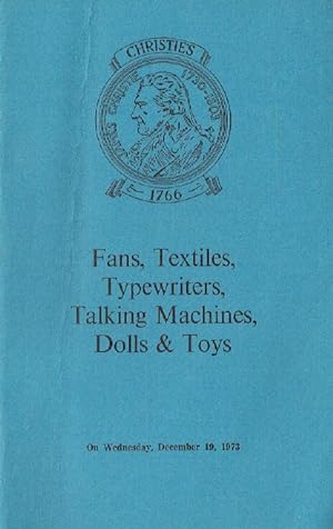 Christies December 1973 Fans, Textiles, Typewriters, Talking Machines, Dolls etc