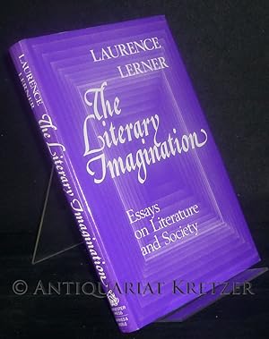 Seller image for Literary Imagination. Essays on Literature and Society. [By Laurence Lerner]. for sale by Antiquariat Kretzer