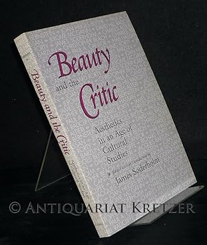 Beauty and the Critic. Aesthetics in an Age of Cultural Studies. [By James Soderholm].