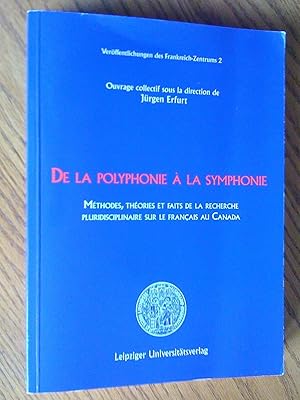 De la polyphonie à la symphonie: méthodes, théories et faits de la recherche pluridisciplinaire s...