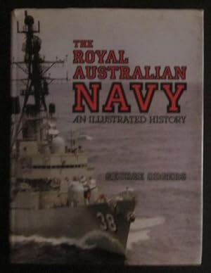 Seller image for The Royal Australian Navy: An Illustrated History for sale by Goulds Book Arcade, Sydney