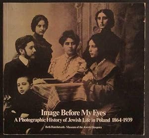 Image Before My Eye: A Photographic History of Jewish Life in Poland 1864-1939