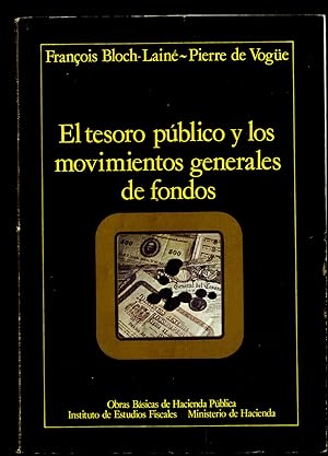 Bild des Verkufers fr EL TESORO PBLICO Y LOS MOVIMIENTOS GENERALES DE FONDOS zum Verkauf von Librera Maxtor