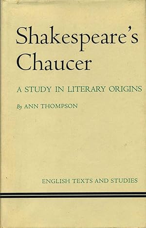 Imagen del vendedor de Shakespeare's Chaucer: A Study in Literary Origins. a la venta por Kurt Gippert Bookseller (ABAA)