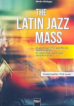 Bild des Verkufers fr Vllinger, M: Latin Jazz Mass (Gesamtpartitur) zum Verkauf von AHA-BUCH GmbH