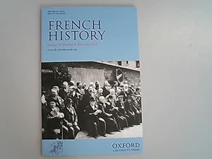 Bild des Verkufers fr French history. Society for the Study of French history. Volume 30, Number 4, December 2016. Summary: Henri Barbusse, Stalin and the making of the Comintern's international policy in the 1930s, by Romain Ducoulombier. zum Verkauf von Antiquariat Bookfarm