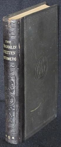 Bild des Verkufers fr The Franklin Written Arithmetic with Examples for Oral Practice zum Verkauf von Washington Square Autographed Books