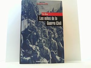 Imagen del vendedor de Los mitos de la Guerra Civil. Bibliotheca Guerra Civil. a la venta por Antiquariat Uwe Berg