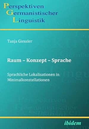 Imagen del vendedor de Raum - Konzept - Sprache. Sprachliche Lokalisationen in Minimalkonstellationen a la venta por Roland Antiquariat UG haftungsbeschrnkt