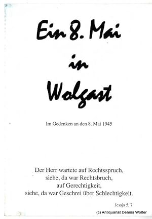 Seller image for Ein 8. Mai in Wolgast : In Gedenken an den 8. Mai 1945 for sale by Dennis Wolter