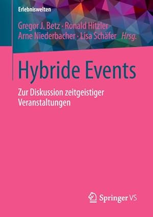 Seller image for Hybride Events : Zur Diskussion zeitgeistiger Veranstaltungen for sale by AHA-BUCH GmbH