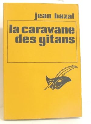 Bild des Verkufers fr La caravane des gitans zum Verkauf von crealivres