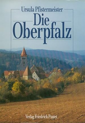 Die Oberpfalz.