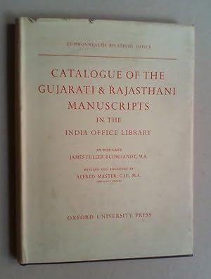 Catalogue of the Gujarati & Rajasthani manuscripts in the India Office Library. Revised and enlar...