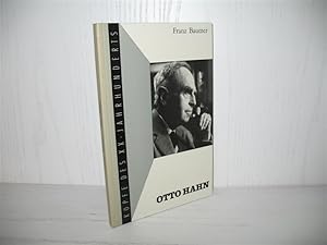 Otto Hahn. Köpfe des XX. Jahrhunderts: Band 78;