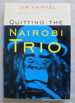Bild des Verkufers fr Quitting the Nairobi Trio. A Memoir. New York, Jeremy P. Tarcher / Putnam, (2000). Or.-Pp. (etwas braunfleckig) mit Schutzumschlag. (ISBN 1585420271). - Vorsatz gestempelt. zum Verkauf von Jrgen Patzer