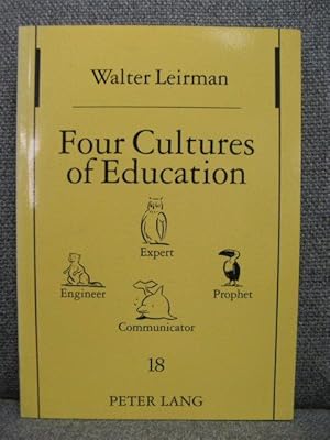 Seller image for Four Cultures of Education: Expert, Engineer, Prophet, Communicator for sale by PsychoBabel & Skoob Books