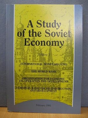 Bild des Verkufers fr A Study of the Soviet Economy: Volume 3, February 1991 zum Verkauf von PsychoBabel & Skoob Books