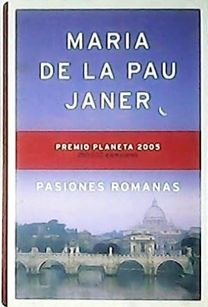 Bild des Verkufers fr Pasiones Romanas. Premio Planeta 2005. zum Verkauf von Librera y Editorial Renacimiento, S.A.