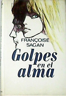 Imagen del vendedor de Golpes en la alma. Traduccin Ana M. de la Fuente a la venta por Librera y Editorial Renacimiento, S.A.