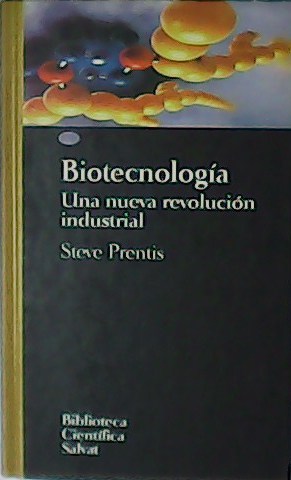 Imagen del vendedor de Biotecnologa. Una nueva revolucin industria. a la venta por Librera y Editorial Renacimiento, S.A.