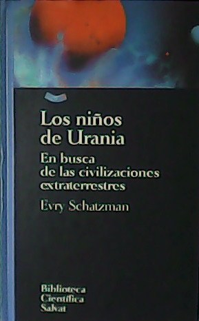 Seller image for Los nios de Ucrania. En busca de las civilizaciones extraterrestres. for sale by Librera y Editorial Renacimiento, S.A.