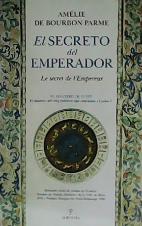 Bild des Verkufers fr El secreto del Emperador. zum Verkauf von Librera y Editorial Renacimiento, S.A.