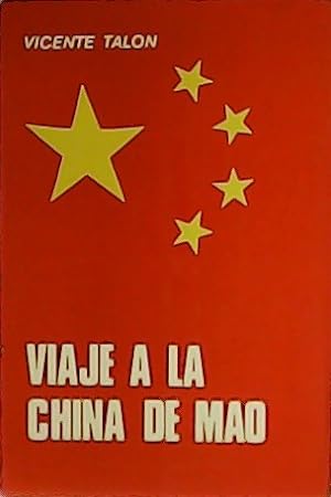 Imagen del vendedor de Viaje a la China de Mao. a la venta por Librera y Editorial Renacimiento, S.A.