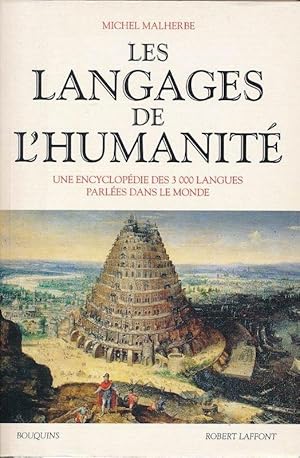 Image du vendeur pour Les langages de l'Humanit. Une encyclopdie des 3 000 langues parles dans le Monde mis en vente par LIBRAIRIE GIL-ARTGIL SARL