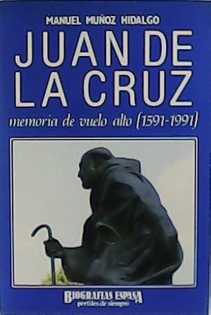Imagen del vendedor de Juan de la Cruz. Memoria de vuelo alto (1591-1991). a la venta por Librera y Editorial Renacimiento, S.A.