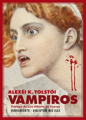 Image du vendeur pour Vampiros. Traduccin de Olga Wolkonsky y Aurora Rice. Prlogo de Luis Alberto de Cuenca. Vampiros rene seis relatos de Alexi Konstantnovich Tolsti (1817-1875), primo segundo del autor de Guerra y paz: las dos clebres novelitas Una familia de vampiros (tambin conocida como La familia del vurdalak en nuestros pagos) y El vampiro, los cuentos Amena, Dos das en las estepas de los kirguises y Artemi Siminovich Bervenkovsky, y un ltimo e inquietante relato de corte vamprico, titulado Reunidos despus de trescientos aos, que se ofrece aqu por vez primera en castellano. Se trata, pues, de la edicin ms completa de la obra de A. K. Tolsti que puede rastrearse en nuestra lengua. Para los cinco primeros textos se ha utilizado la aeja traduccin argentina de Olga de Wolkonsky, corrigindola para la ocasin. El resultado es una coleccin de relatos fantsticos cuya lectura resulta tan apasionante como adictiva. Junto a Vampirismo de E. T. A. Hoffmann y a Carmilla de Sheridan Le Fanu, mis en vente par Librera y Editorial Renacimiento, S.A.