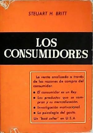 Image du vendeur pour Los consumidores. Psicologa del gasto. Traduccin de R. Garca de Castro. mis en vente par Librera y Editorial Renacimiento, S.A.