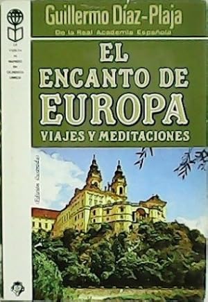 Seller image for El encanto de Europa. Viaje y meditaciones. for sale by Librera y Editorial Renacimiento, S.A.