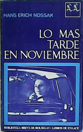 Imagen del vendedor de Lo más tarde en noviembre. Traducción de Juan Petit. a la venta por Librería y Editorial Renacimiento, S.A.