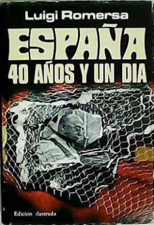 Imagen del vendedor de Espaa: 40 aos y un da. Traduccin de Juan Moreno. a la venta por Librera y Editorial Renacimiento, S.A.
