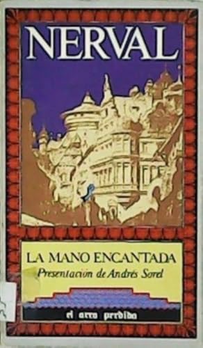 Seller image for La mano encantada. Presentacin de Andrs Sorel. Traduccin de Andres Morales. for sale by Librera y Editorial Renacimiento, S.A.