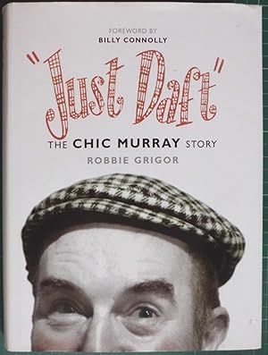 Just Daft - the Chic Murray Story (H/B)