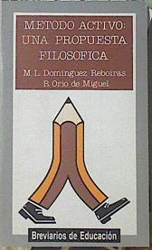 Seller image for Mtodo activo: una propuesta filosfica for sale by Almacen de los Libros Olvidados