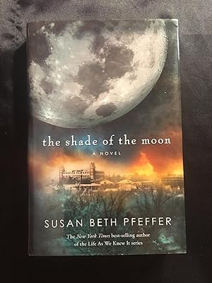 Seller image for The Shade of the Moon (Life As We Knew It Series) for sale by First Edition First Print
