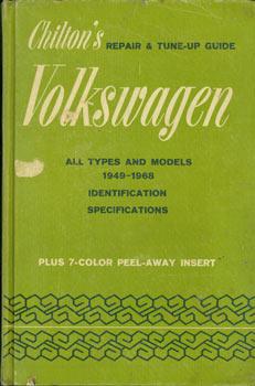 Imagen del vendedor de Chilton's Repair & Tune-Up Guide. Volkswagen. All Types and Models 1949 - 1968. a la venta por Wittenborn Art Books