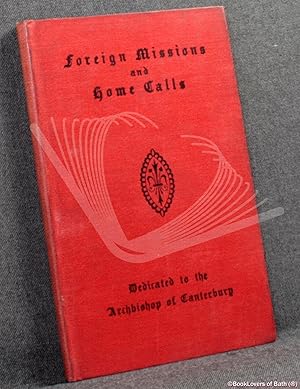 Image du vendeur pour Foreign Missions and Home Calls: With Introductory Letter by Dr Westcott, Lord Bishop of Durham mis en vente par BookLovers of Bath